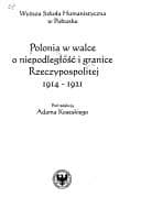 Tapa de Polonia w walce o niepodległość i granice Rzeczypospolitej 1914-1921