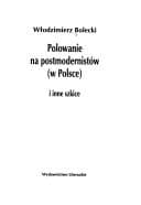 Tapa de Polowanie na postmodernistów (w Polsce) i inne szkice