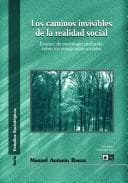 Tapa de Los caminos invisibles de la realidad social