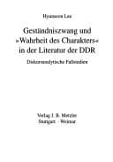 Tapa de Geständniszwang und "Wahrheit des Charakters" in der Literatur der DDR