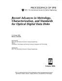 Tapa de Recent Advances in Metrology, Characterization, and Standards for Optical Digital Data Disks