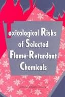 Tapa de Toxicological risks of selected flame-retardant chemicals
