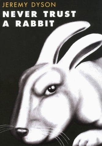 Tapa de Never trust a rabbit