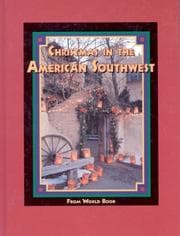 Tapa de Christmas in the American Southwest (Christmas Around the World) (Christmas Around the World from World Book)