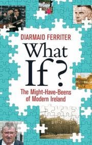 Tapa de What If? Alternative Views of Twentieth Century Ireland