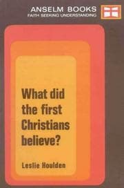 Tapa de What Did the First Christians Believe? P (Anselm)