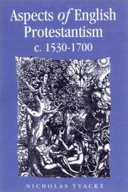 Tapa de Aspects of English Protestantism C. 1530-1700 (Politics, Culture and Society in Early Modern Britain)