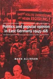 Tapa de Politics and Popular Opinion in East Germany 1945-1968