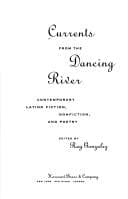 Tapa de Currents from the dancing river : contemporary Latino fiction, nonfiction, and poetry
