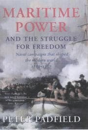 Tapa de MARITIME POWER & THE STRUGGLE FOR FREEDOM: NAVAL CAMPAIGNS THAT SHAPED THE MODERN WORLD, 1788-1851