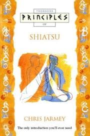 Tapa de Principles of Shiatsu (Principles of ...)