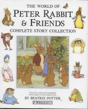 Tapa de "The World of Peter Rabbit & Friends" Complete Story Collection