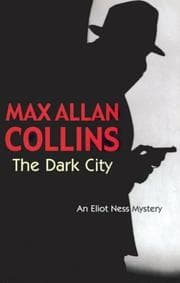 Tapa de The Dark City (Eliot Ness Mystery)