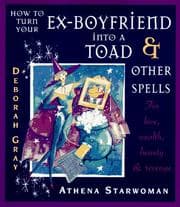 Tapa de How to Turn Your Ex-Boyfriend into a Toad