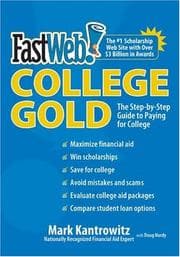 Tapa de FASTWEB COLLEGE GOLD : THE STEP-BY-STEP GUIDE TO PAYING FOR COLLEGE / Mark Kantrowitz with Doug Hardy