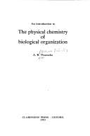 Tapa de An introduction to the physical chemistry of biological organization