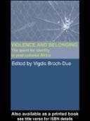 Tapa de VIOLENCE AND BELONGING: THE QUEST FOR IDENTITY IN POST-COLONIAL AFRICA; ED. BY VIGDIS BROCH-DUE