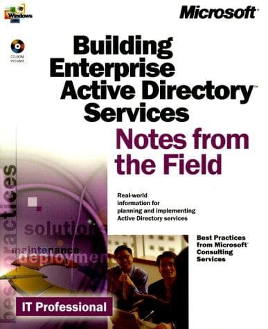 Tapa de Building an Enterprise Active Directory(tm) Notes from the Field