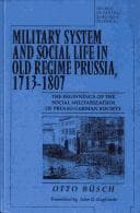 Tapa de Military system and social life in old regime Prussia, 1713-1807