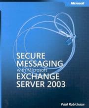 Tapa de Secure Messaging with Microsoft Exchange Server 2003 (Pro-Other)