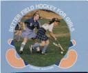 Tapa de Better Field Hockey for Girls