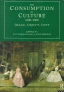 Tapa de The consumption of culture, 1600-1800
