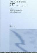 Tapa de EU AS A GLOBAL PLAYER: THE POLITICS OF INTERREGIONALISM; ED. BY FREDRIK SODERBAUM