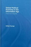 Tapa de GLOBAL POLITICAL ECONOMY IN THE INFORMATION AGE: POWER AND INEQUALITY