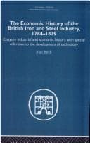 Tapa de The economic history of the British iron and steel industry, 1784-1879