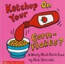 Tapa de Ketchup on Your Cornflakes?