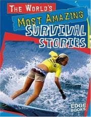 Tapa de The World's Most Amazing Survival Stories (Edge Books)