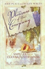 Tapa de The pleasure of your company : simple ideas for enjoyable entertaining