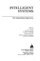 Tapa de Intelligent systems: The unprecedented opportunity (Horwood artificial intelligence series)