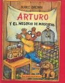 Tapa de Arturo Y El Negocio De Mascotas/Arthur's Pet Business