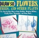 Tapa de Draw Fifty Flowers, Trees and Other Plants