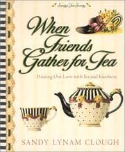 Tapa de When friends gather for tea