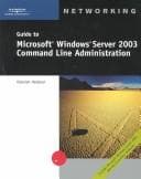 Tapa de Guide to Microsoft Windows Server 2003 Command Line Administration