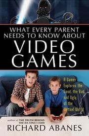 Tapa de What Every Parent Needs to Know About Video Games
