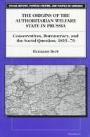 Tapa de The Origins of the Authoritarian Welfare State in Prussia