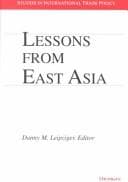 Tapa de Lessons from East Asia (Studies in International Economics)
