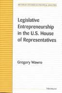 Tapa de Legislative Entrepreneurship in the U.S. House of Representatives (Michigan Studies in Political Analysis)