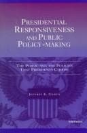 Tapa de Presidential responsiveness and public policy-making