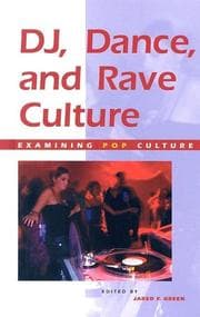 Tapa de DJ, Dance, and Rave Culture (Examining Pop Culture)