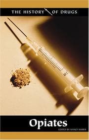 Tapa de The History of Drugs - Opiates (The History of Drugs)