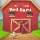 Tapa de The Little Red Barn (Cuddle Cottage Board Books)