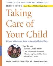 Tapa de Taking care of your child : a parent's illustrated guide to complete medical care