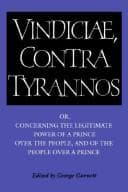 Tapa de Vindiciae contra tyrannos, or, Concerning the legitimate power of a prince over the people, and of the people over a prince