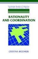 Tapa de Rationality and Coordination (Cambridge Studies in Probability, Induction and Decision Theory)