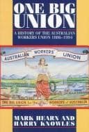 Tapa de One Big Union: A History of the Australian Workers Union 1886-1994