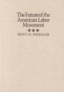 Tapa de The Future of the American Labor Movement